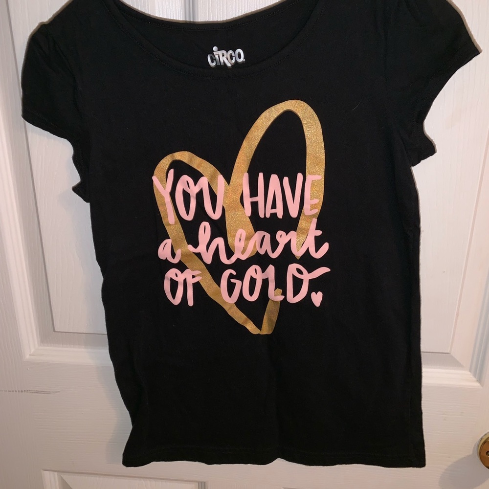 You have a heart of gold shirt
